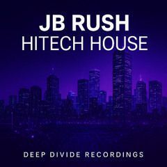 JB Rush - HiTech House - Cordero Missing Dub