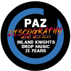 Paz - Inland Knights (Discography Mix)