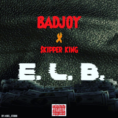 E. L. B. X BADJOY 💸🔥 (Mixed by Mi64)