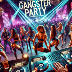 Gangster Party DJ Mashup