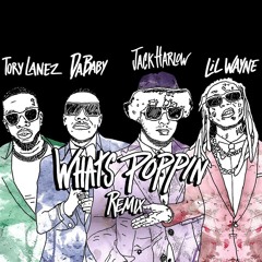 Jack Harlow & Friends - What's Poppin' (2025 Remix)