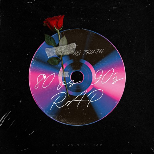 Dj Truth "80's Vs 90's Rap