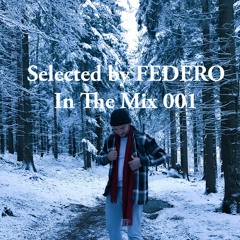 Selected by FEDERO, Melodic House & Techno, Progressive House