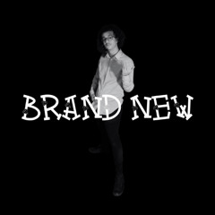 BRAND NEW (Prod. YWG Haunted)