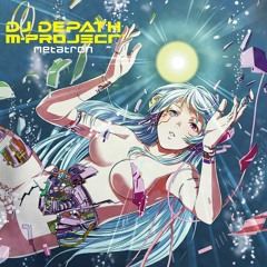 DJ DEPATH&M-Project - Metatron (JMBS RMX)