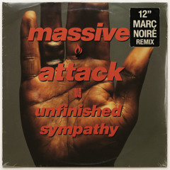 MASSIVE ATTACK - Unfinished Sympathy ( MARC NOIRÈ REMIX )