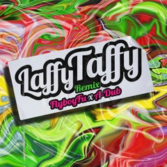 Laffy Taffy (Remix)
