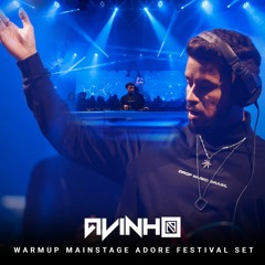 Avinho at Warmup Mainstage Set | Adore Festival - Joinville-SC 11/06/2022
