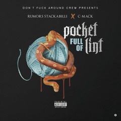 Rumors Stackabilli- Pocket Full of Lint feat C-Mack. mp3