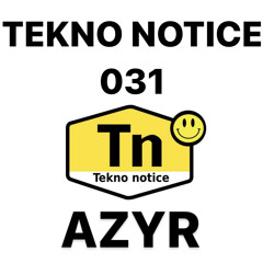 TEKNO NOTICE 031- AZYR