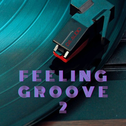Feeling Groove vol2 /Funky House mix by Da Audio