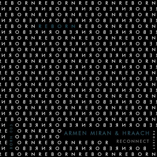 Armen Miran & Hraach - Reconnect [Reborn Project]