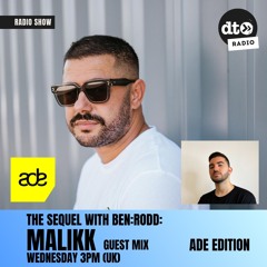 The Sequel #52 with BEN RODD (ADE EDITION) (Malikk Guest Mix)