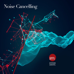 Noise Cancelling (Free Your Mind from Disturbing Sounds)