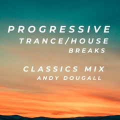 Progressive/Trance/House/Breaks Mix