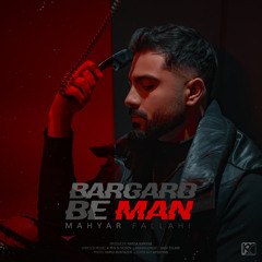 Mahyar Fallahi - Bargard Be Man