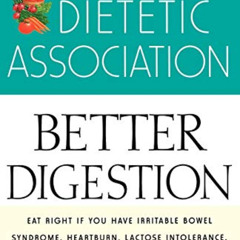 GET KINDLE 📕 American Dietetic Association Guide to Better Digestion by  Leslie Bonc