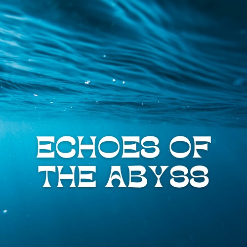 Stream Underwater Sounds Channel | Listen to Echoes of the Abyss: Deep