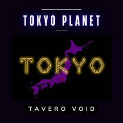 Tokyo Planet [Melodic Techno / Dance]