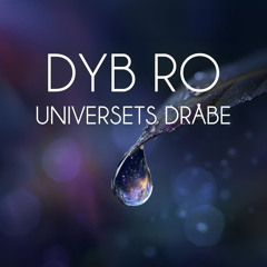 Universets dråbe - del 5 (Søvnige Fortællinger)