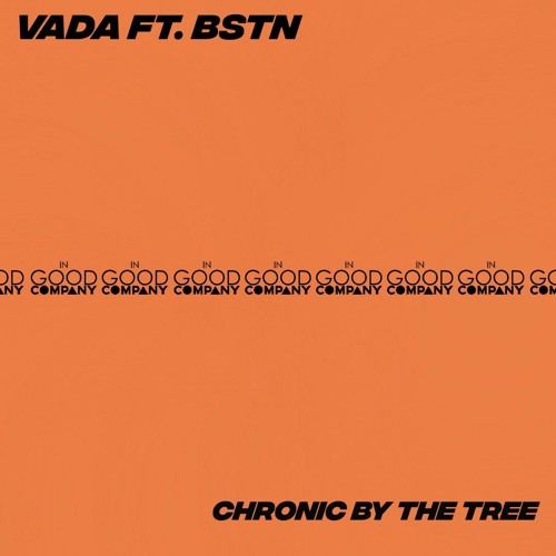 Vada Ft. BSTN - Chronic by the tree
