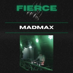 MadMax opens @ FIERCE 14-10-2022
