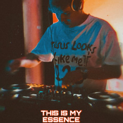 THIS IS MY ESSENCE(SET PARA MIS AMIGOS)2K25