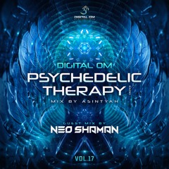 Psychedelic Therapy Radio Vol.17 (Mix by Asintyah + Guest Mix by Neo Shaman)