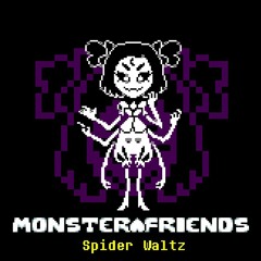 [Monster Friends AU] Spider Waltz