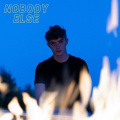 Nobody Else