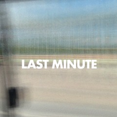 Last Minute