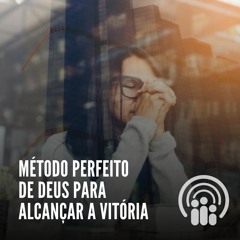 Andressa Oliveira - Ep.46 - Método Perfeito de Deus para Alcançar a Vitória