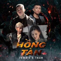 HỒNG TÀN -  JOMBIE  TKAN G5R