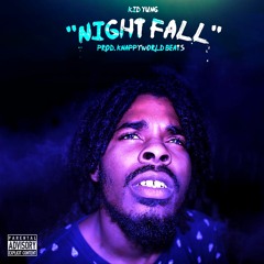 Kid Yung - Night Fall