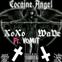 Cocaine Angel .... XoXo WaVe Ft. VoMiT (freestyle) 440hz