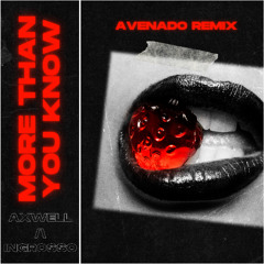 More Than You Know (Avenado Remix) [EXTENDED PROGRESSIVE HOUSE REMIX]