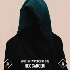 SUBSTANTIV podcast 269 HEX CARCERI