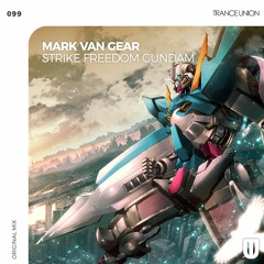 TU099: Mark van Gear - Strike Freedom Gundam