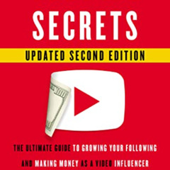 READ KINDLE 📝 YouTube Secrets: The Ultimate Guide to Growing Your Following and Maki