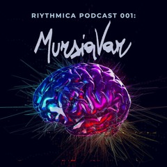 Riythmica Podcast 001: MursiaVar