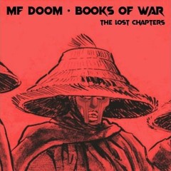 MF DOOM - Books Of War (The Lost Chapters) (Ft. RZA, Jeru The Damaja, Guru, Talib Kweli, & DMX)