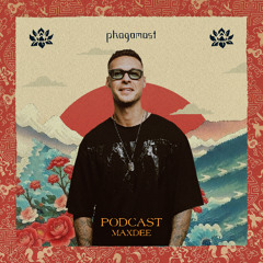 Phagamast Podcast #3 - MaxDee