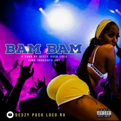 BAM BAM