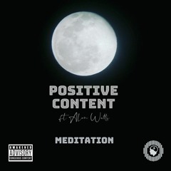 Positive Content Ft Alan Watts - Meditation