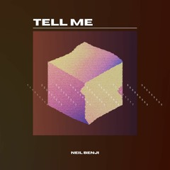 Neil Benji - Tell Me