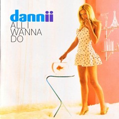 Dannii Minogue - All I Wanna Do (Sakgra Remix)