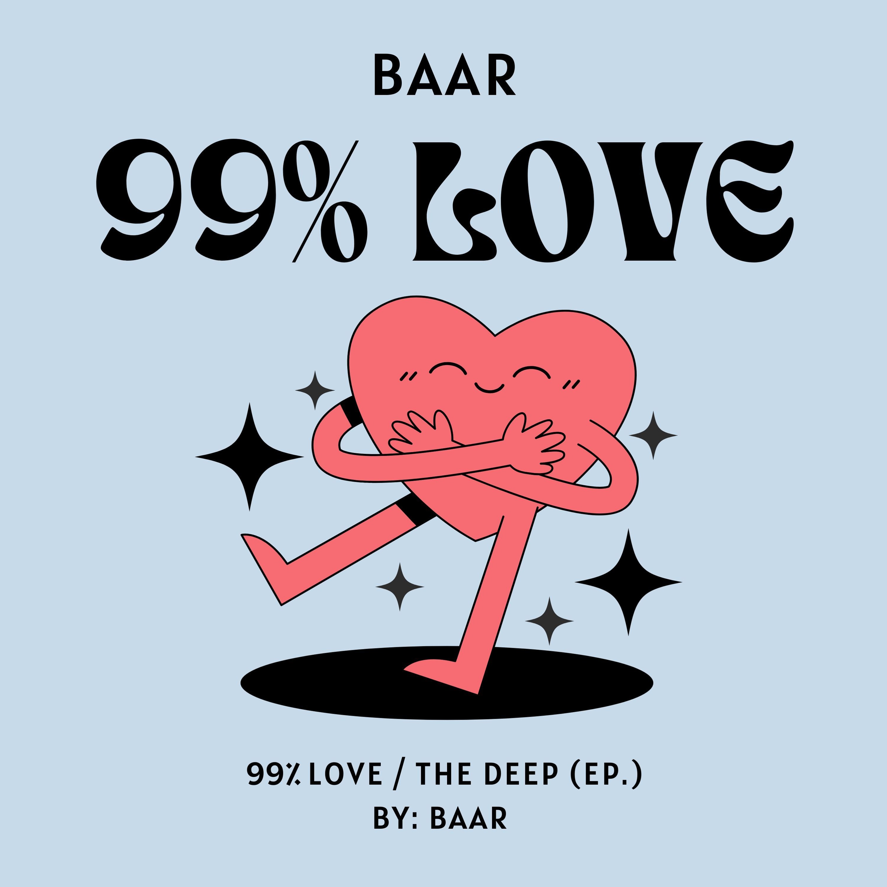 Baar - 99% Love (Original Mix) episode artwork