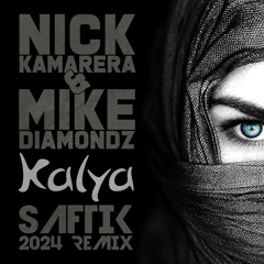 Nick Kamarera & Mike Diamondz - Kalya (Saftik 2024 Remix)