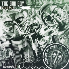 Masters of Noise - The Bad Boy (Emphaser Remix)