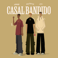Casal Bandido (feat. Drumond)